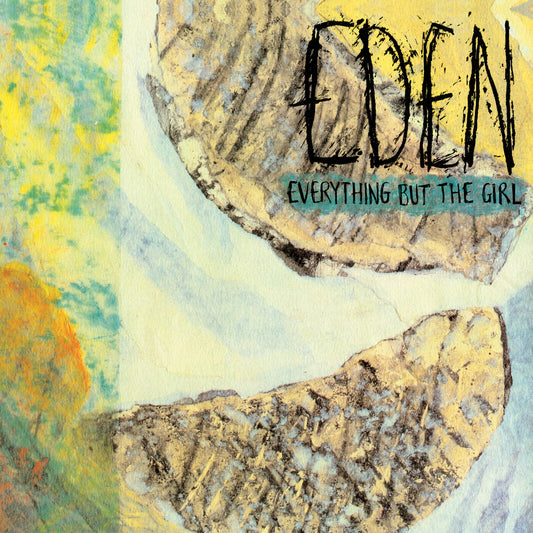 Everything But The Girl - Eden (Deluxe Edition)