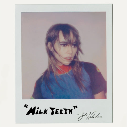 Waterhouse, Suki - Milk Teeth