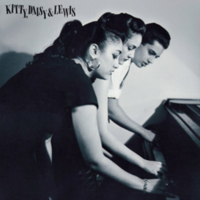 Kitty Daisy & Lewis - Kitty Daisy & Lewis