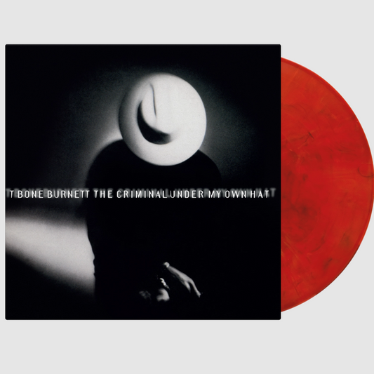 Burnett, T Bone - Criminal Under My Own Hat (2025 Reissue)