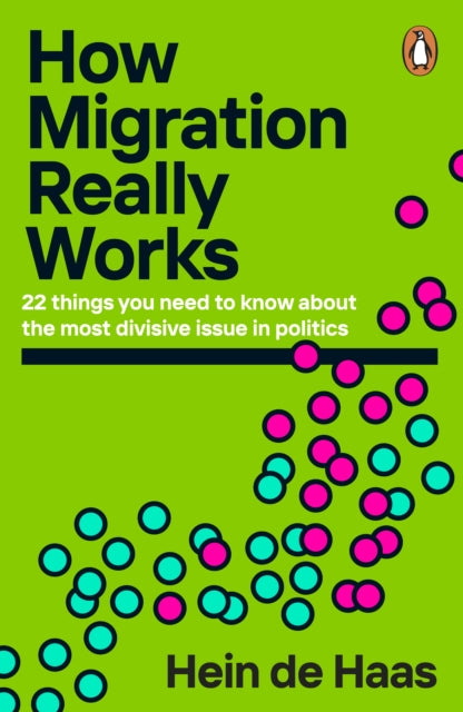 De Haas, Hein - How Migration Really Works