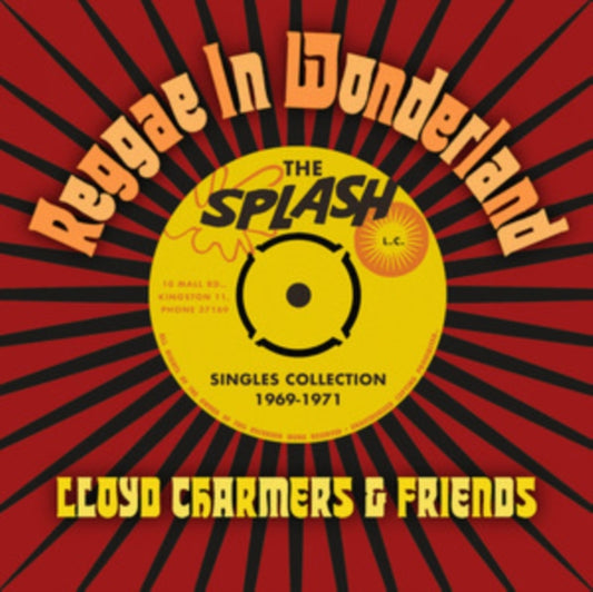 Charmers, Lloyd & Friends - Reggae In Wonderland - The Splash Singles 1968-1973