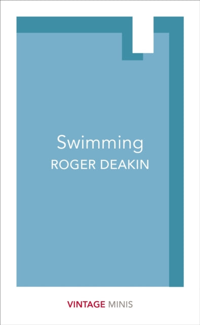 Deakin, Roger - Swimming : Vintage Minis