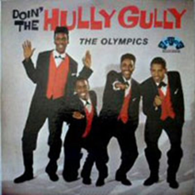 Olympics, The - Doin' The Hully Gully/Dance By The Light Of The Moon/Party Time