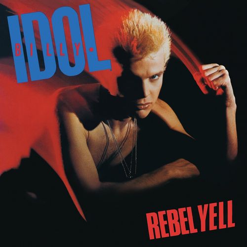 Idol, Billy - Rebel Yell (40th Anniversary Edition)