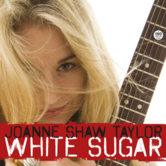 Shaw Taylor, Joanne - White Sugar (First Time On Vinyl!)
