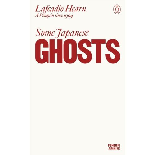 Hearn, Lafcadio - Some Japanese Ghosts