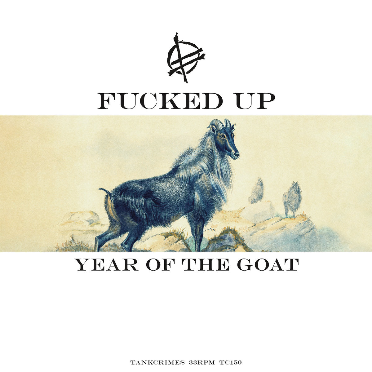 Fucked Up - Year of the Goat