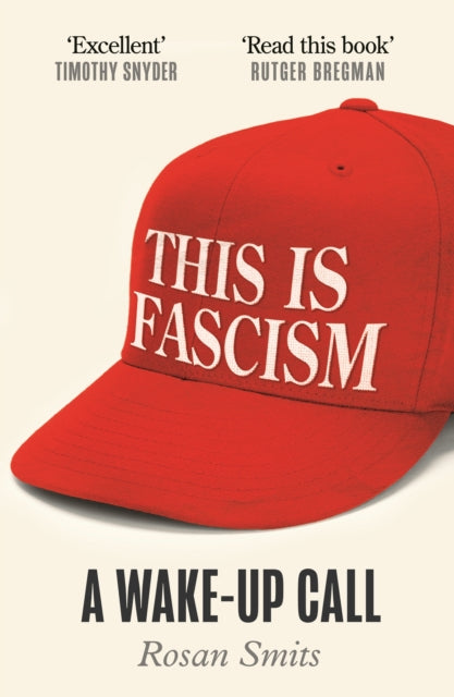 Smits, Rosan - This is Fascism