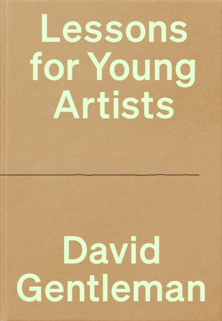 Gentleman, David - Lessons for Young Artists