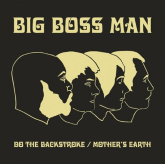 Big Boss Man - Do The Backstroke / Mother's Earth