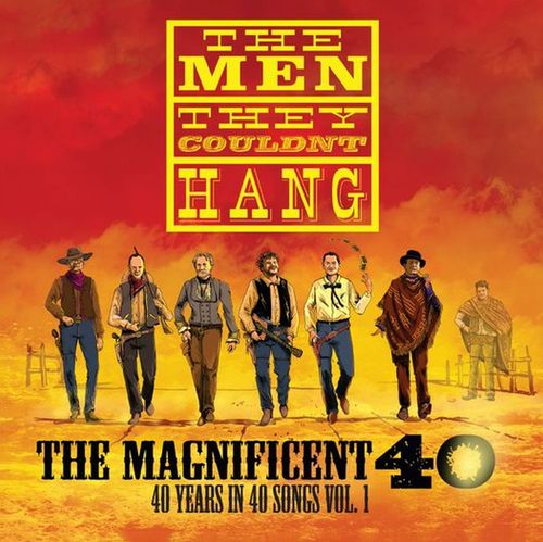 Men They Couldn't Hang, The - The Magnificent 40 Vol 1