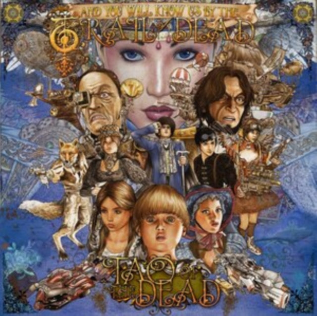And You Will Know Us By The Trail Of Dead - Tao Of The Dead (2023 Reissue)