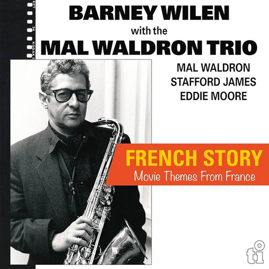 Wilen, Barney with The Mal Waldron Trio - French Story (Movie Themes From France)