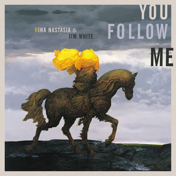 Nastasia, Nina & Jim White - You Follow Me (2026 Reissue)