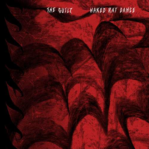 Guilt, The - Naked Rat Dance