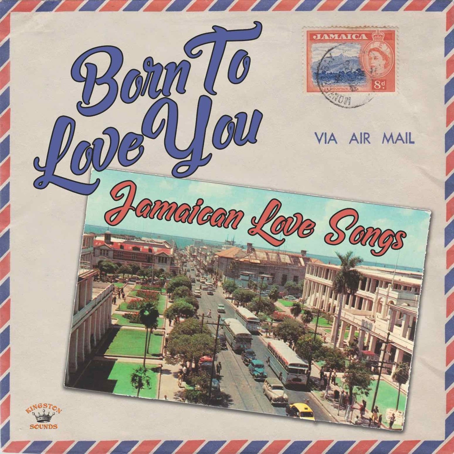 Born To Love You : Jamaican Love Songs - Various Artists