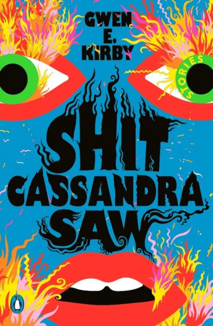Kirby, Gwen E. - Shit Cassandra Saw