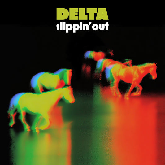 Delta - Slippin’ Out (25th Anniversary Edition)