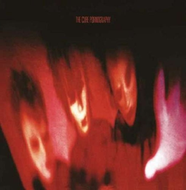 Cure, The - Pornography