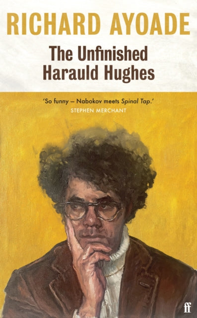 Ayoade, Richard - The Unfinished Harauld Hughes