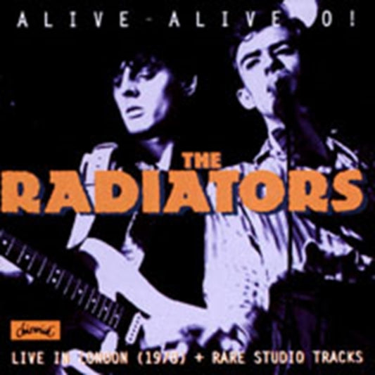 Radiators, The - Alive Alive O!