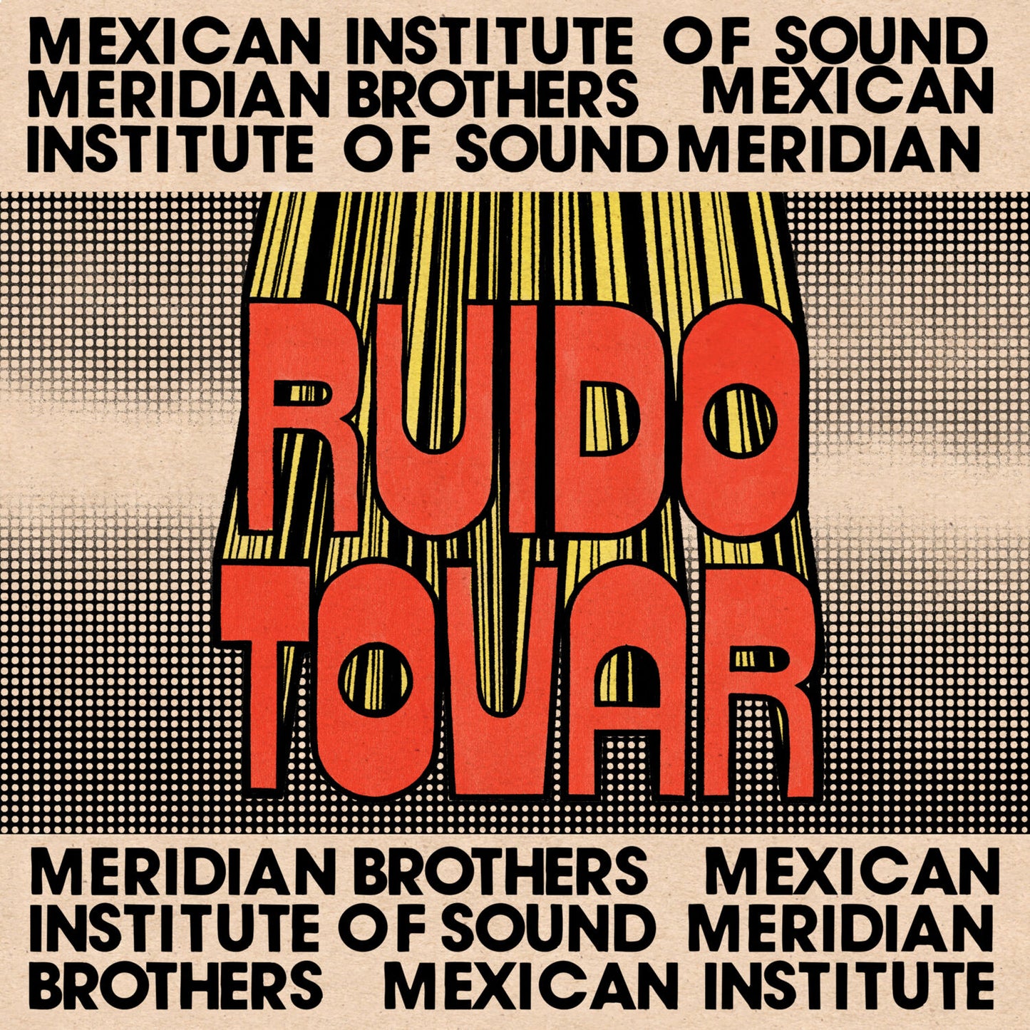 Meridian Brothers & Mexican Institute of Sound - Ruido Tovar