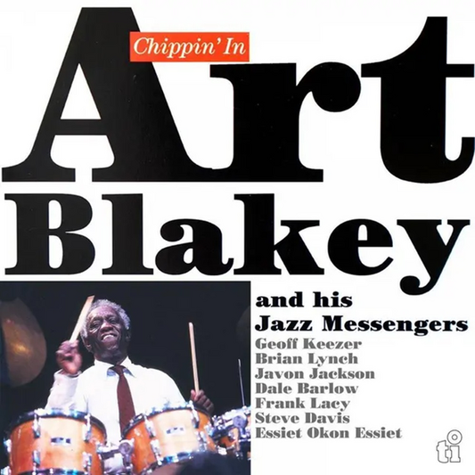 Blakey, Art & His Jazz Messengers - Chippin’ In
