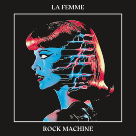La Femme - Rock Machine