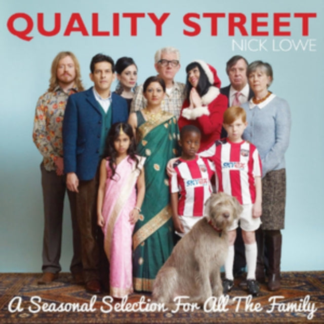 Lowe, Nick - Quality Street: A Seasonal Selection For All The Family (10th Anniversary Edition)