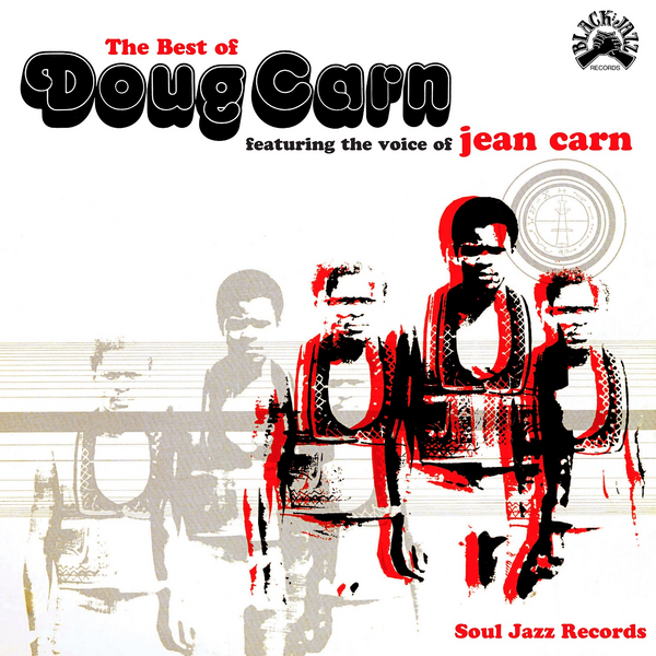 Carn, Doug - The Best Of Doug Carn (Soul Jazz Records Presents)