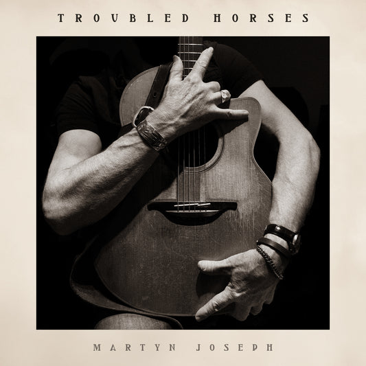 Joseph, Martyn - Troubled Horses