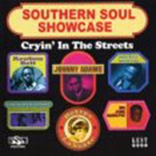 Southern Soul Showcase: Cryin' In The Streets - Southern Soul Showcase: Cryin' In The Streets
