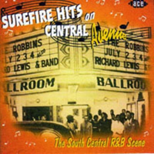 Sure Fire Hits On Central Avenue: The South Central R&B Scene - Sure Fire Hits On Central Avenue: The South Central R&B Scene