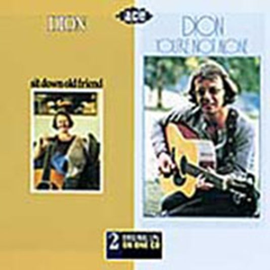 Dion - Sit Down Old Friend/You're Not Alone