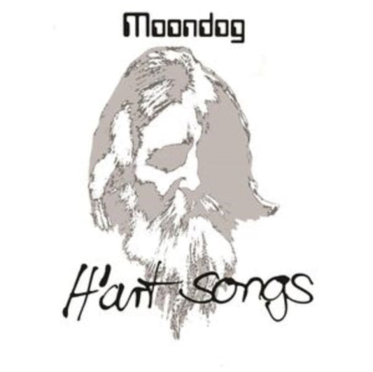 Moondog - H'Art Songs (2024 Reissue)