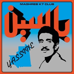 Nana, Yassine - Yassine: Modern Pop from Mauritania (1984-1987)