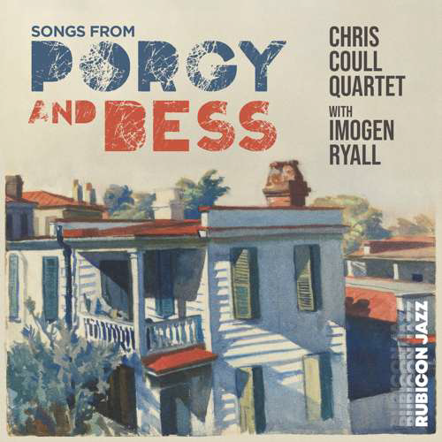 Ryall, Imogen & Chris Coull Quartet - Songs from Porgy and Bess