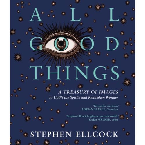 Ellcock, Stephen - All Good Things