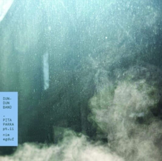 Dun-Dun Band - Pita Parka, Pt. II: Nim Egduf