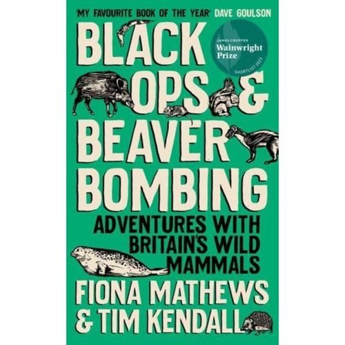 Mathews, Fiona - Black Ops And Beaver Bombing
