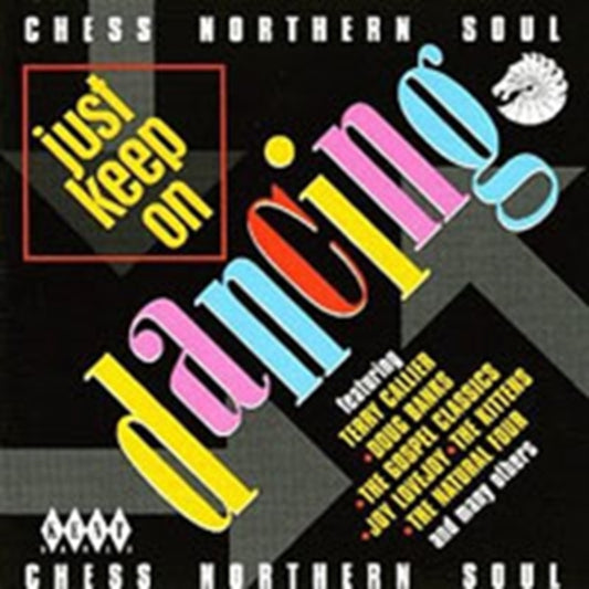 Chess Northern Soul: Just Keep On Dancing - Various Artists