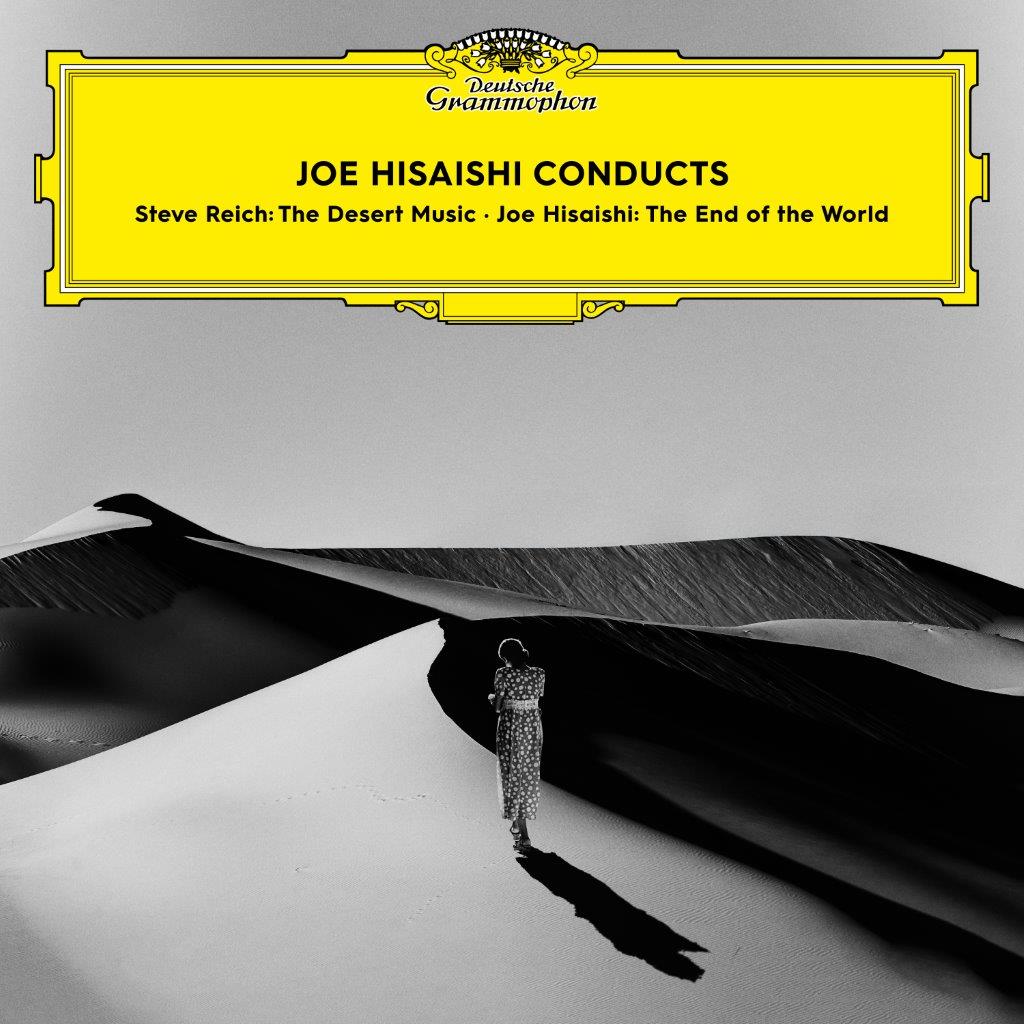 Hisaishi, Joe - Conducts (Steve Reich: The Desert Music & Joe Hisaishi: The End of the World)
