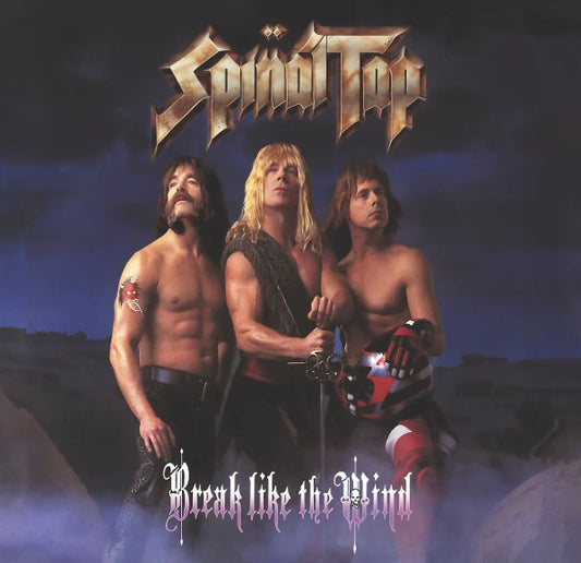 Spinal Tap - Break Like The Wind (2025 Reissue)