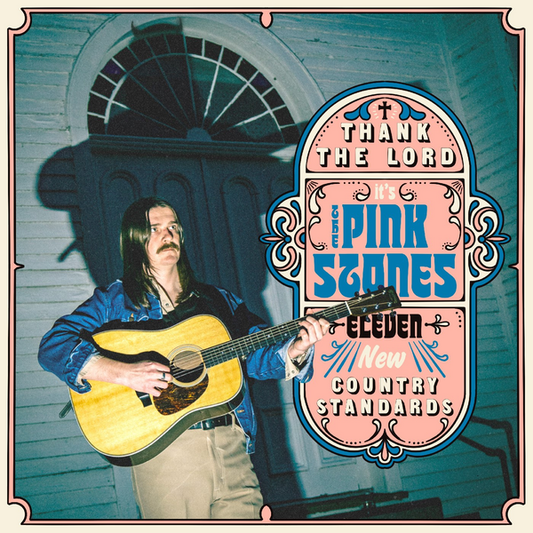 Pink Stones, The - Thank the Lord… it's The Pink Stones