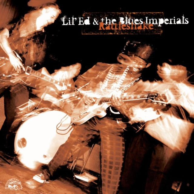 LIL ED & THE BLUES IMPERIALS - Rattleshake