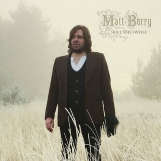 Berry, Matt - Kill The Wolf (Deluxe 10th Anniversary Edition)