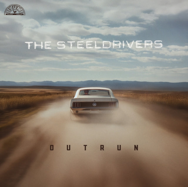 Steeldrivers, The - Outrun