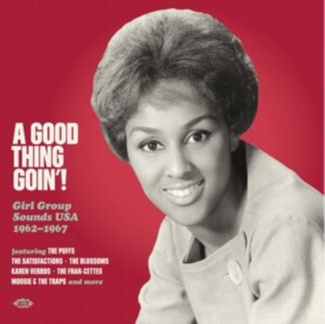 A Good Thing Goin'! Girl Group Sounds Usa 1962-1967 - Various Artists
