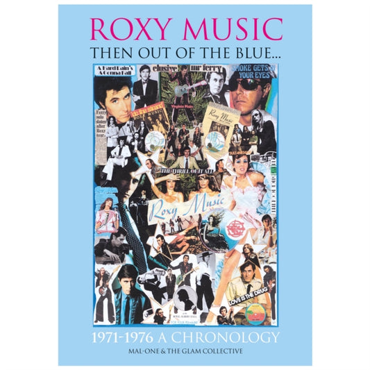 Mal-One & The Glam Collective - Roxy Music:Then Out Of The Blue... 1971-1976 A Chronology